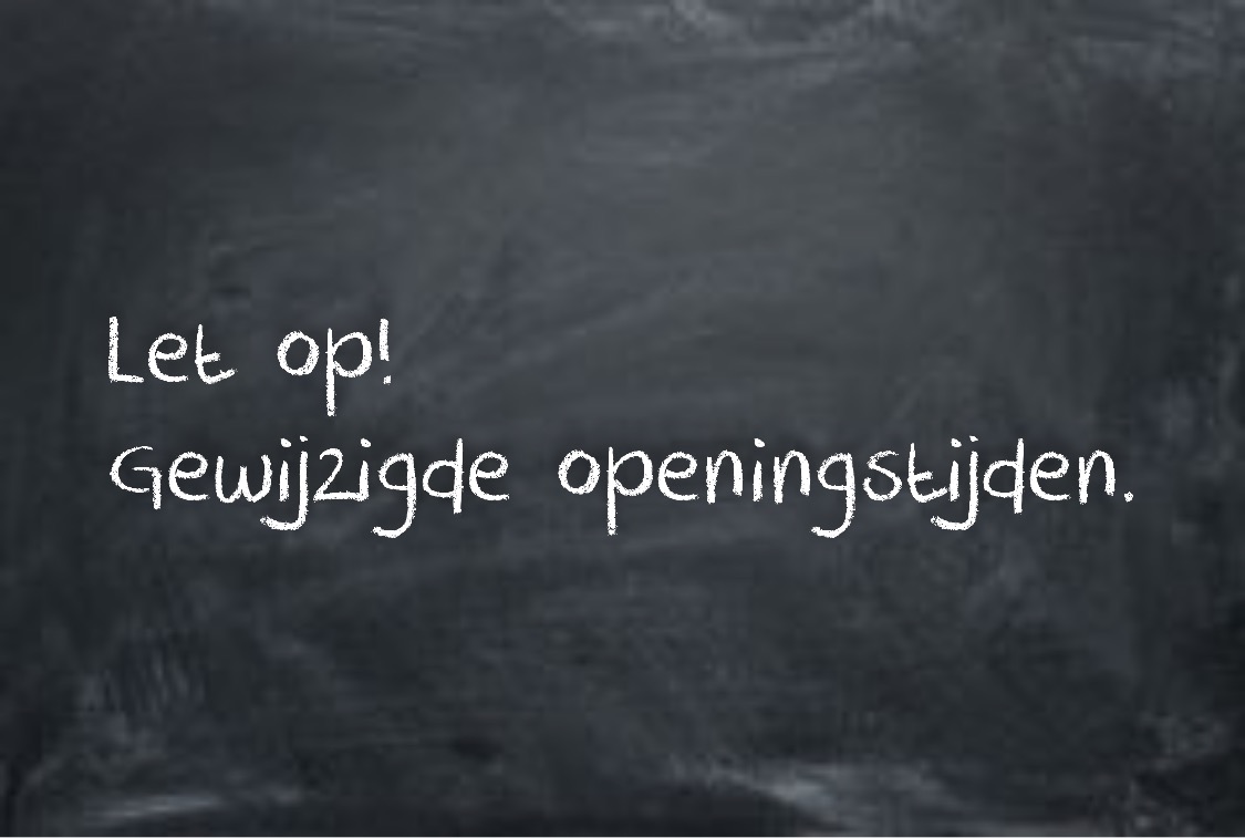 Gewijzigde openingstijden